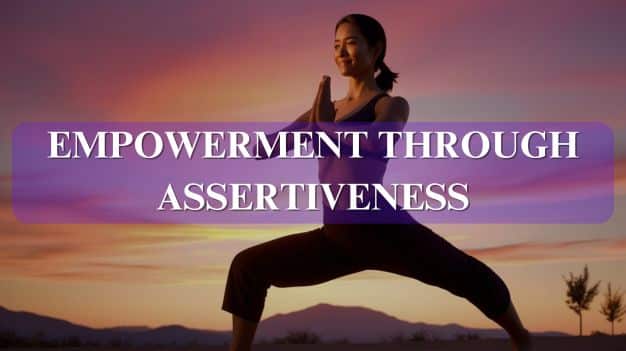 Empowerment through Assertiveness