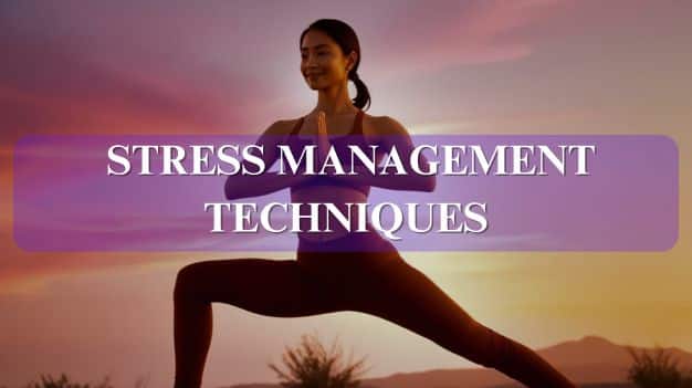 Stress Management Techniques